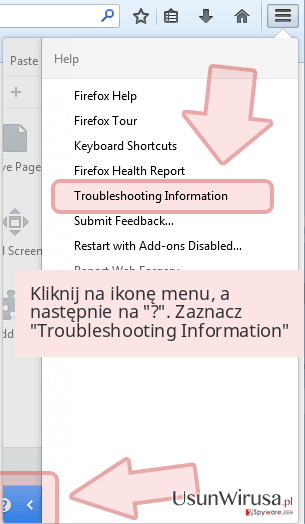 Kliknij na ikonę menu, a następnie na '?'. Zaznacz 'Troubleshooting Information' Kliknij na ikonę menu, a następnie na '?'. Zaznacz 'Troubleshooting Information'